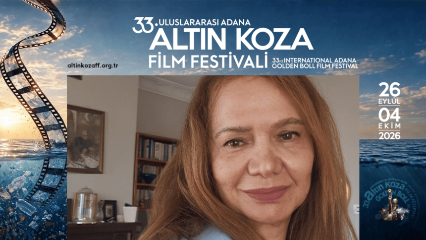 33. Uluslararası Adana Altın Koza Film Festivali’nde Vizyon: Esin Küçüktepepınar Detayları Paylaştı