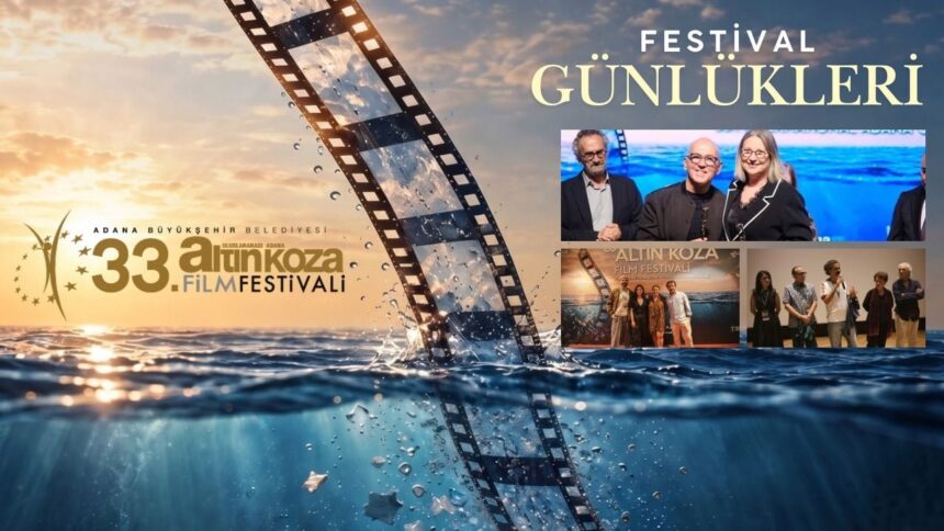 33. Adana Altın Koza Film Festivali'nde Öne Çıkanlar: Onur Ödülleri ve Sinemada Yüzleşme