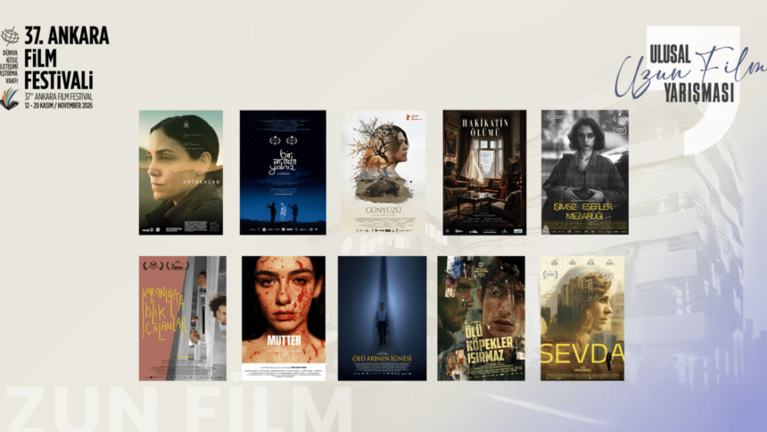 37. Ankara Film Festivali Ulusal Uzun Film Yarışması Finalistleri Belli Oldu