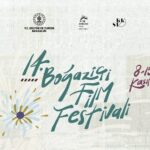 14. Boğaziçi Film Festivali'nde Uluslararası Yarışma Heyecanı Başlıyor